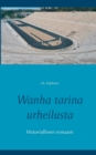 Image for Wanha tarina urheilusta