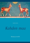 Image for Kahden maa : Runoja ja novelli