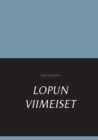 Image for Lopun Viimeiset