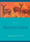 Image for Matkojen maara : Runopaivakirja 30.3.-6.7.2016