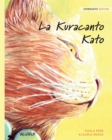 Image for La Kuracanto Kato : Esperanto Edition of The Healer Cat