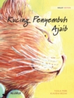 Image for Kucing Penyembuh Ajaib : Malay Edition of The Healer Cat