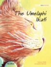 Image for The Umelaphi Ikati : Zulu Edition of The Healer Cat