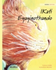 Image for IKati Eyayinothando : Xhosa Edition of The Healer Cat