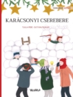 Image for Karacsonyi cserebere : Hungarian Edition of &quot;Christmas Switcheroo&quot;