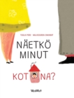 Image for Naetkoe minut kotona? : Finnish Edition of Do You See Me at Home?