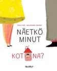 Image for Naetkoe minut kotona? : Finnish Edition of Do You See Me at Home?