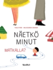 Image for Naetkoe minut matkalla? : Finnish Edition of Do You See Me when We Travel?