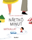 Image for Naetkoe minut matkalla? : Finnish Edition of Do You See Me when We Travel?
