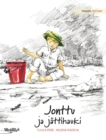 Image for Jonttu ja jattihauki : Finnish Edition of &quot;Jonty and the Giant Pike&quot;