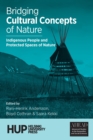 Image for Bridging Cultural Concepts of Nature : Indigenous People and Protected Spaces of Nature