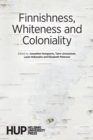 Image for Finnishness, Whiteness and Coloniality