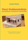 Image for Pieni nukketalokirja : Opas Nukketalon omatoimiseen rakentamiseen