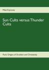 Image for Sun Cults Versus Thunder Cults