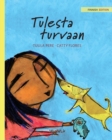 Image for Tulesta turvaan : Finnish Edition of Saved from the Flames