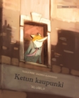 Image for Ketun kaupunki : Finnish Edition of The Fox&#39;s City