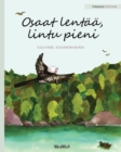 Image for Osaat lentaa, lintu pieni : Finnish Edition of You Can Fly, Little Bird
