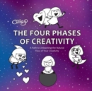 Image for The Four Phases of Creativity : A Path to Unleashing the Natural Flow of Your Creativity