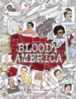 Image for Bloody America : The Serial Killers Coloring Book. Full of Famous Murderers. For Adults Only.