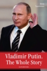 Image for Vladimir Putin: The Whole Story