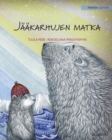 Image for Jaakarhujen matka : Finnish Edition of The Polar Bears&#39; Journey