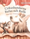 Image for Cirkushundarna Rufus och Ruffe : Swedish Edition of &quot;Circus Dogs Roscoe and Rolly&quot;