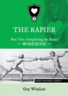 Image for The Rapier Part Two Completing The Basics Workbook