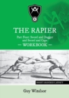 Image for The Rapier Part Four Sword and Dagger and Sword and Cape Workbook : Right Handed Layout