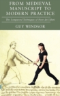 Image for From Medieval Manuscript to Modern Practice : The Longsword Techniques of Fiore dei Liberi
