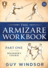 Image for The Armizare Workbook : Part One: The Beginners&#39; Course, Right-Handed version
