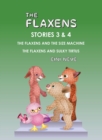 Image for The Flaxens, Stories 3 and 4