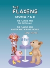 Image for The Flaxens, Stories 7 and 8