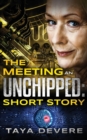 Image for The Meeting an Unchipped Short Story