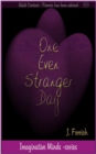 Image for One Even Stranger Day : Imaginative Minds, #2