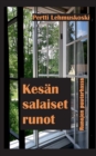 Image for Kesan salaiset runot : Runojen puutarhassa