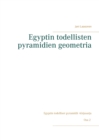 Image for Egyptin todellisten pyramidien geometria