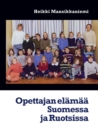 Image for Opettajan elamaa Suomessa ja Ruotsissa