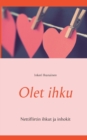 Image for Olet ihku