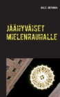 Image for Jaahyvaiset mielenrauhalle