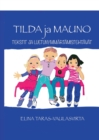 Image for Tilda ja Mauno- Tekstit ja luetunymmartamistehtavat