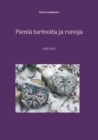 Image for Pienia tarinoita ja runoja : 2020-2021