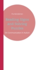 Image for Reading Signs and Solving Puzzles : On Communication in Autism