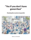 Image for &quot;Yes if you don&#39;t have gonorrhea&quot;- Maalaispoika muuttaa kaupunkiin