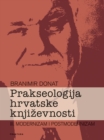 Image for Prakseologija hrvatske knjizevnosti: Knjiga III.
