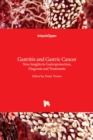 Image for Gastritis and Gastric Cancer : New Insights in Gastroprotection, Diagnosis and Treatments