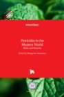Image for Pesticides in the Modern World : Risks and Benefits
