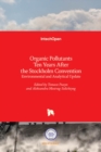 Image for Organic Pollutants Ten Years After the Stockholm Convention