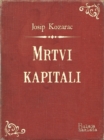 Image for Mrtvi kapitali.