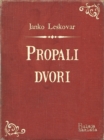 Image for Propali dvori.