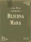 Image for Bijedna Mara.